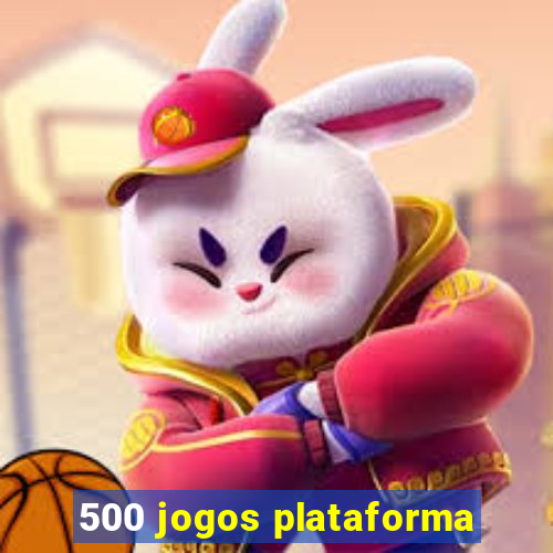 500 jogos plataforma